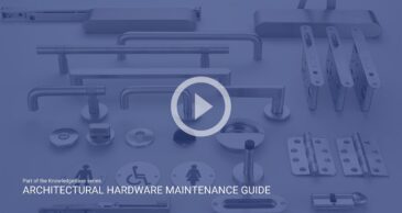 Architectural Hardware Maintenance Guide for Building Owners and Facilities Teams